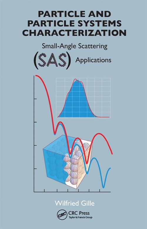 Particle and Particle Systems Characterization : Small-Angle Scattering (SAS) Applications (Paperback)