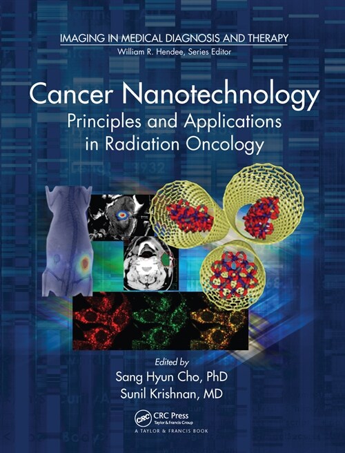 Cancer Nanotechnology : Principles and Applications in Radiation Oncology (Paperback)