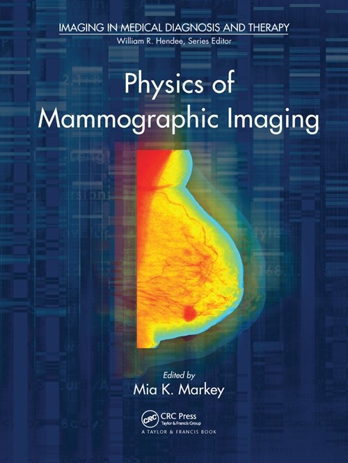 Physics of Mammographic Imaging (Paperback, 1)