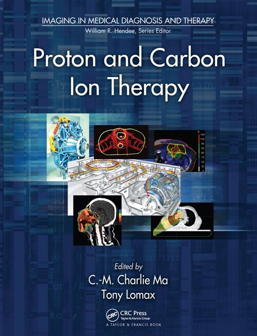 Proton and Carbon Ion Therapy (Paperback, 1)