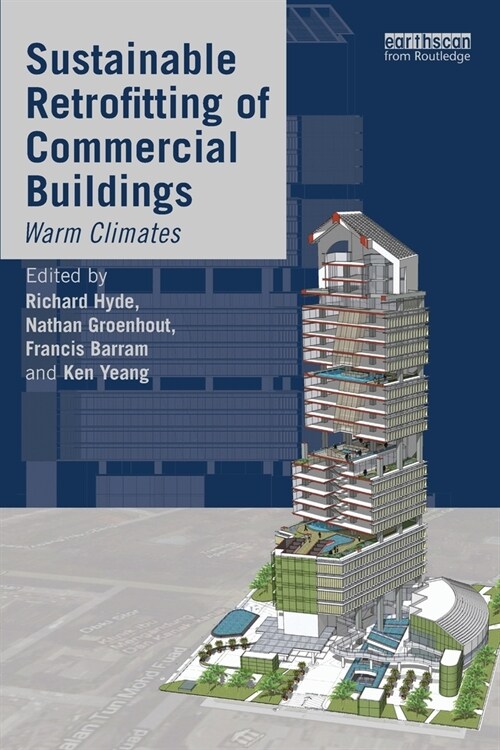 Sustainable Retrofitting of Commercial Buildings : Warm Climates (Paperback)