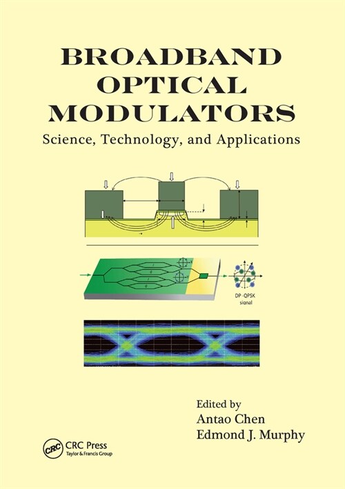 Broadband Optical Modulators : Science, Technology, and Applications (Paperback)