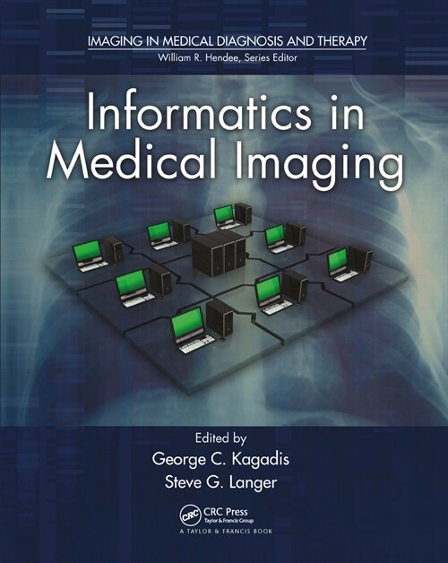 Informatics in Medical Imaging (Paperback, 1)