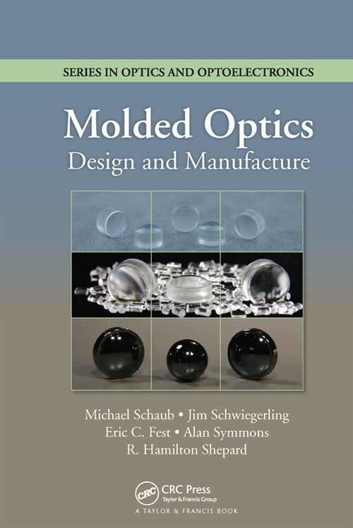 Molded Optics : Design and Manufacture (Paperback)