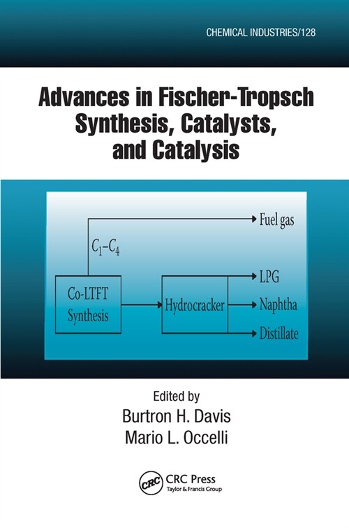 Advances in Fischer-Tropsch Synthesis, Catalysts, and Catalysis (Paperback, 1)