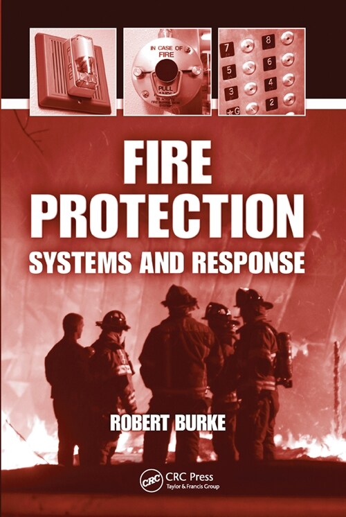 Fire Protection : Systems and Response (Paperback)
