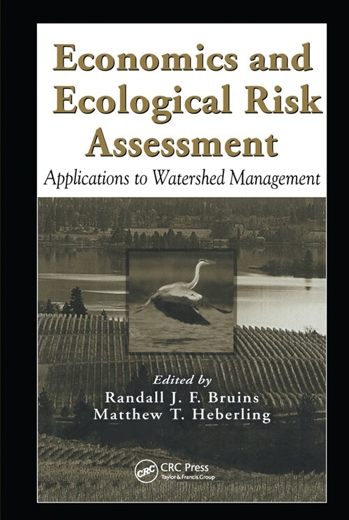 Economics and Ecological Risk Assessment : Applications to Watershed Management (Paperback)