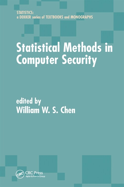 Statistical Methods in Computer Security (Paperback, 1)