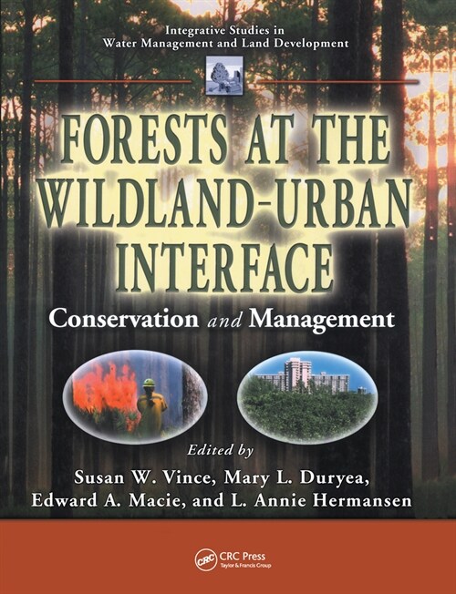 Forests at the Wildland-Urban Interface : Conservation and Management (Paperback)