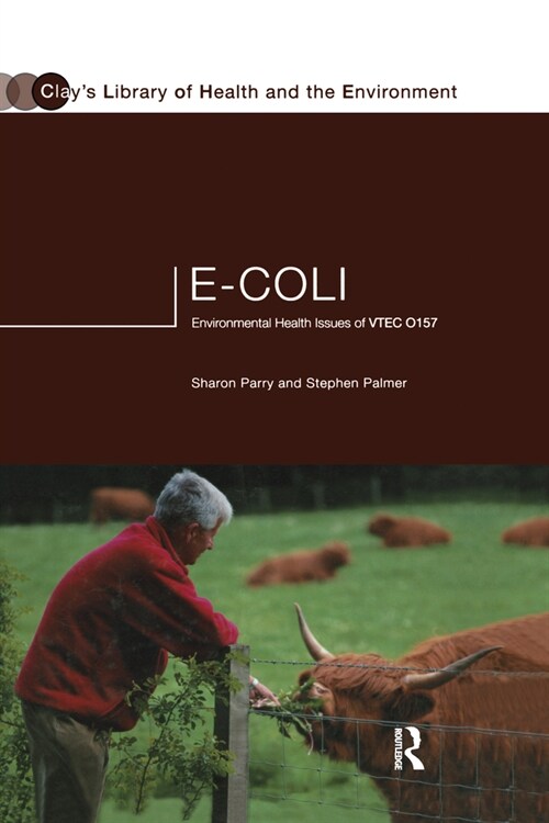 E.coli : Environmental Health Issues of VTEC 0157 (Paperback)