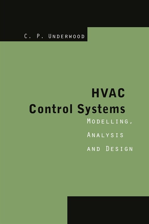 HVAC Control Systems : Modelling, Analysis and Design (Paperback)