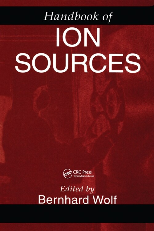 Handbook of Ion Sources (Paperback, 1)