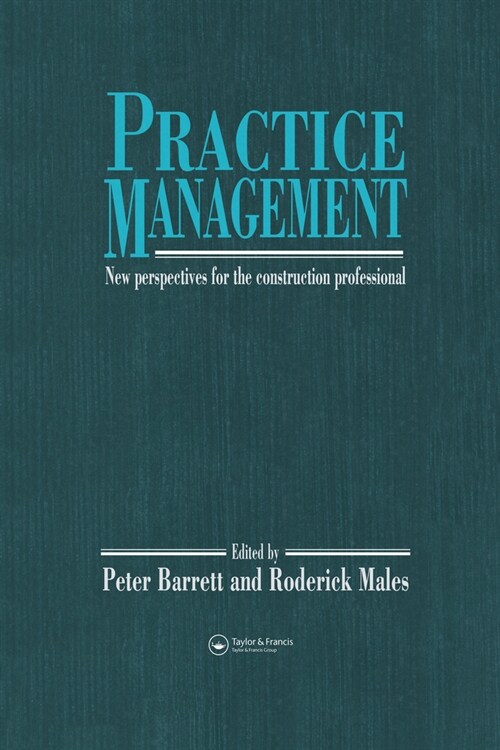 Practice Management : New perspectives for the construction professional (Paperback)