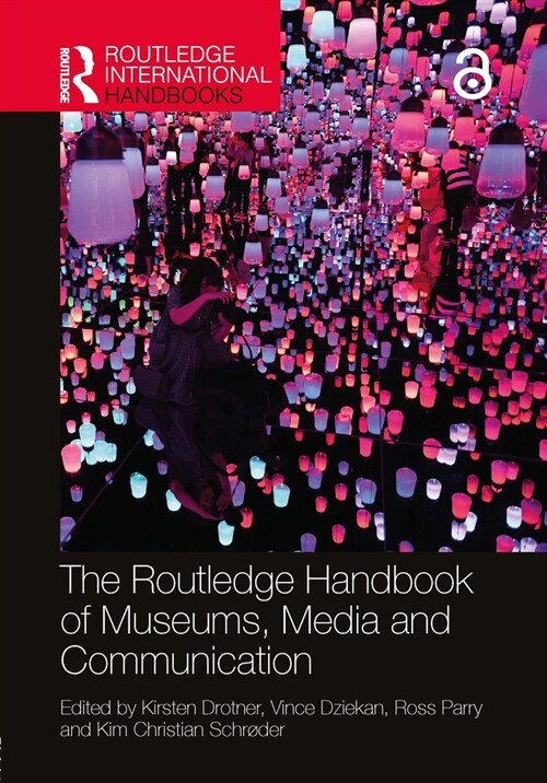 The Routledge Handbook of Museums, Media and Communication (Paperback, 1)