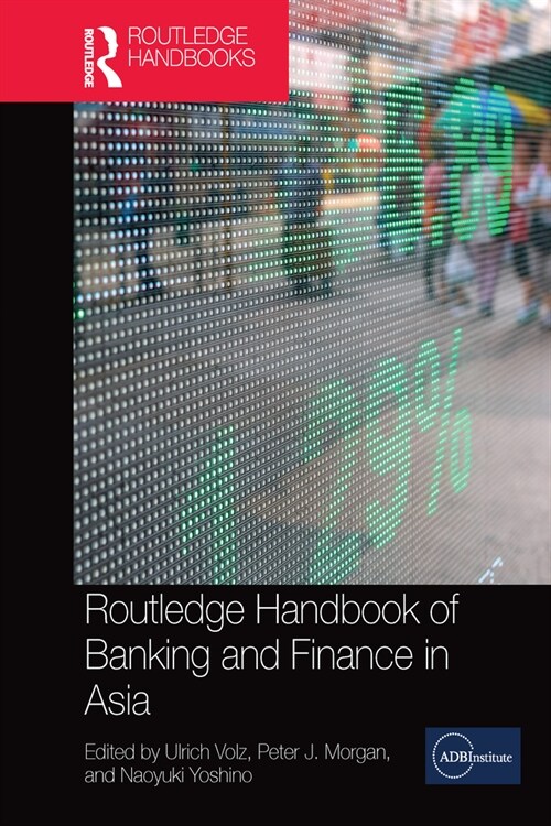 Routledge Handbook of Banking and Finance in Asia (Paperback, 1)