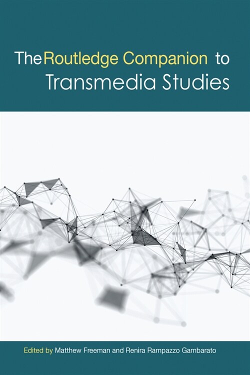 The Routledge Companion to Transmedia Studies (Paperback, 1)