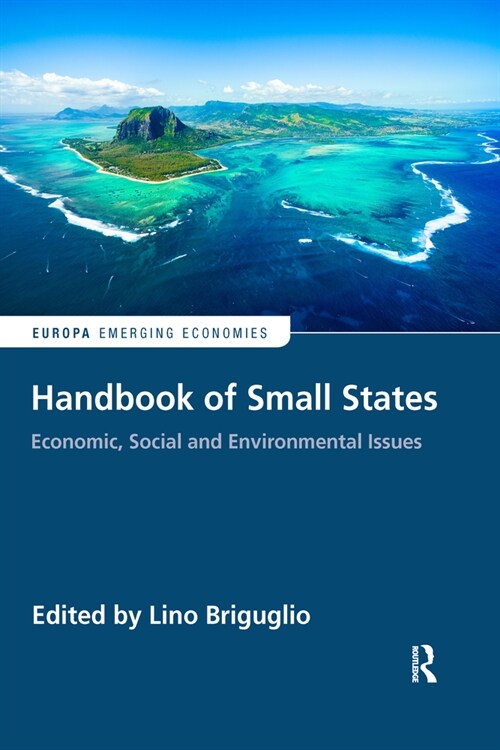 Handbook of Small States : Economic, Social and Environmental Issues (Paperback)