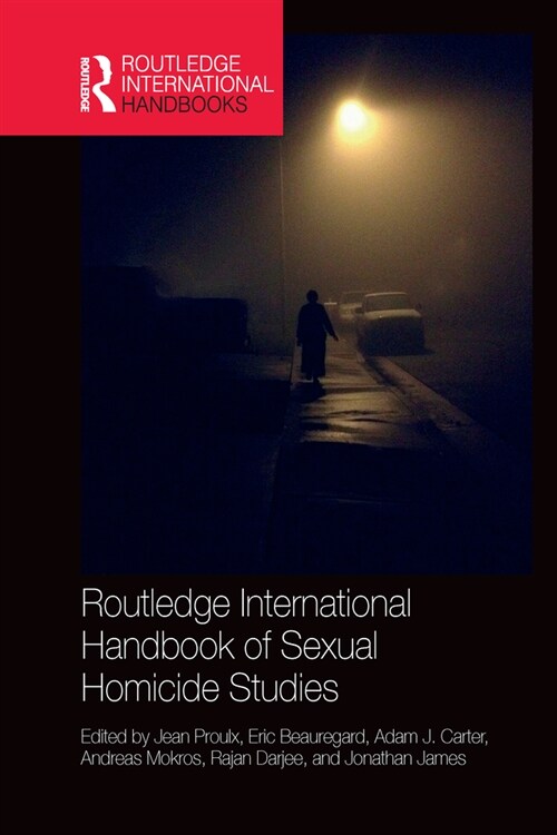 Routledge International Handbook of Sexual Homicide Studies (Paperback, 1)