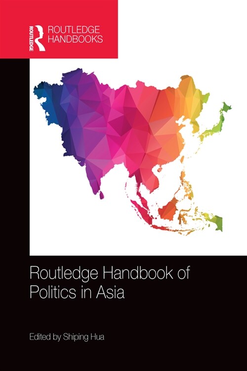 Routledge Handbook of Politics in Asia (Paperback, 1)