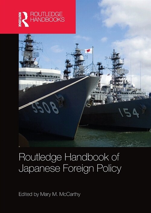 Routledge Handbook of Japanese Foreign Policy (Paperback, 1)