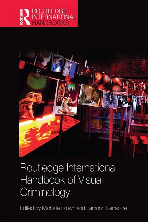 Routledge International Handbook of Visual Criminology (Paperback, 1)