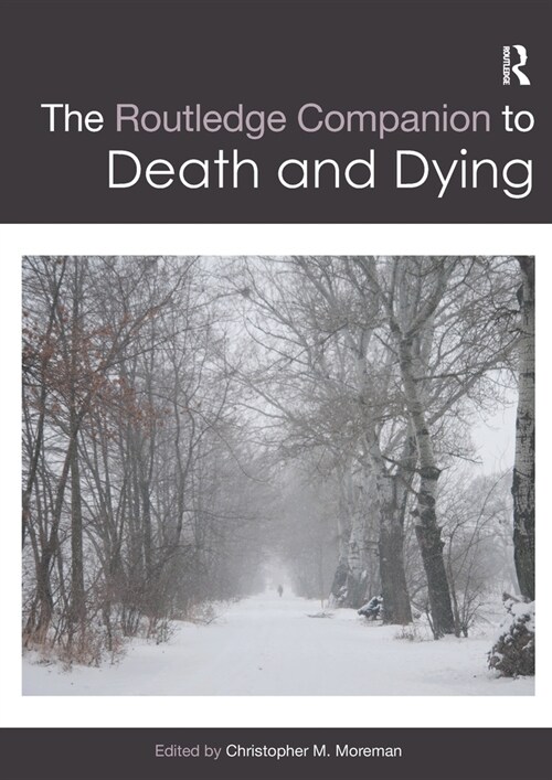 The Routledge Companion to Death and Dying (Paperback, 1)