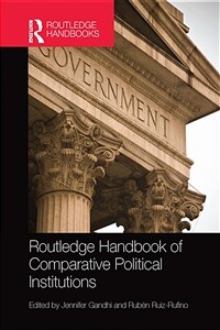 Routledge Handbook of Comparative Political Institutions (Paperback, 1)