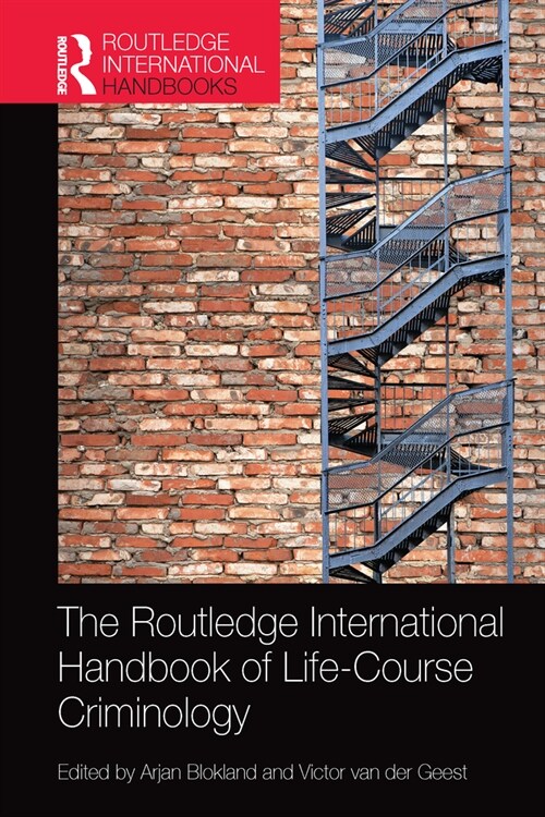 The Routledge International Handbook of Life-Course Criminology (Paperback, 1)