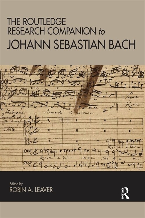 The Routledge Research Companion to Johann Sebastian Bach (Paperback, 1)