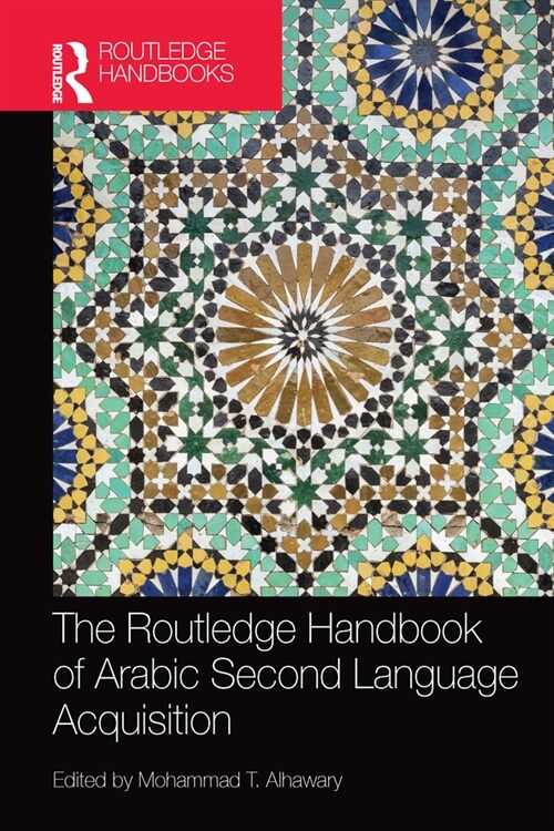 Routledge Handbook of Arabic Second Language Acquisition (Paperback)