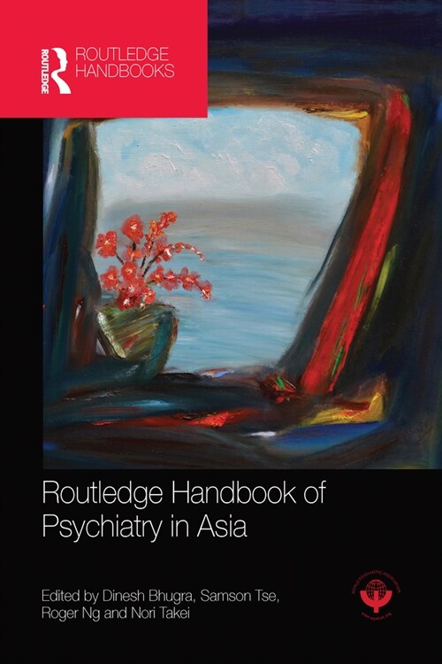 Routledge Handbook of Psychiatry in Asia (Paperback, 1)