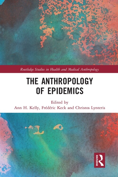 The Anthropology of Epidemics (Paperback, 1)