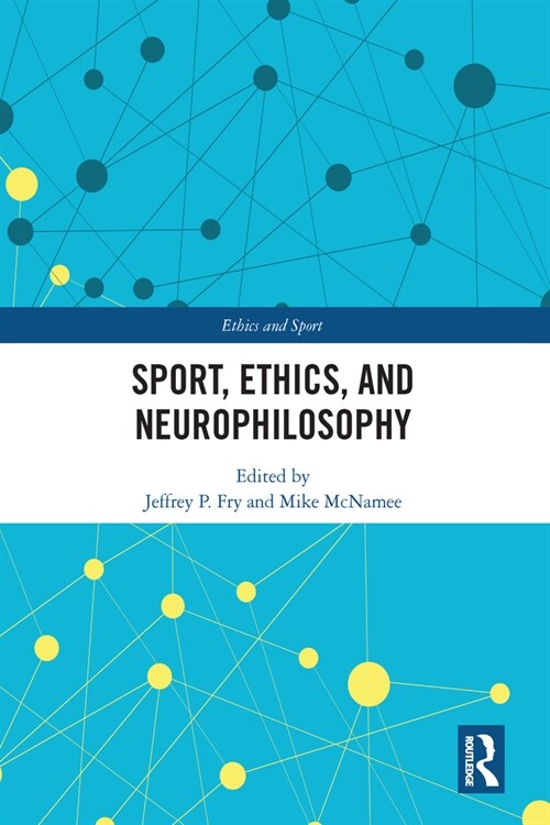 Sport, Ethics, and Neurophilosophy (Paperback, 1)