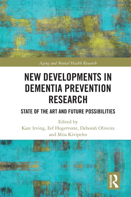 New Developments in Dementia Prevention Research : State of the Art and Future Possibilities (Paperback)