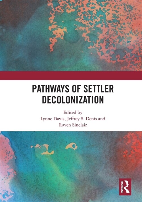 Pathways of Settler Decolonization (Paperback, 1)