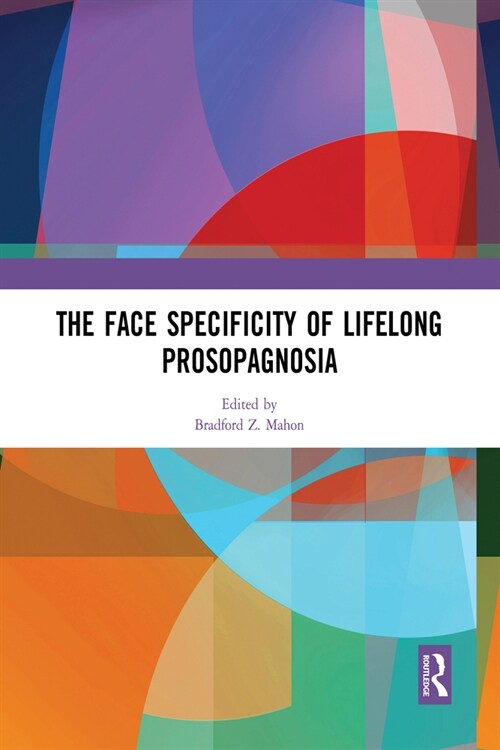 The Face Specificity of Lifelong Prosopagnosia (Paperback, 1)