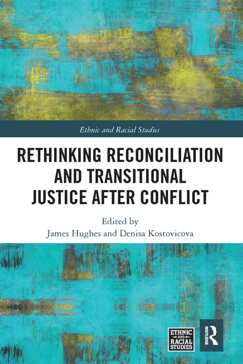 Rethinking Reconciliation and Transitional Justice After Conflict (Paperback, 1)