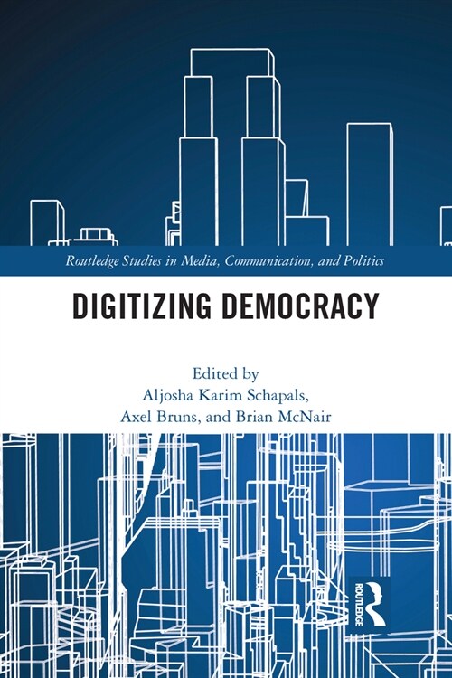 Digitizing Democracy (Paperback, 1)