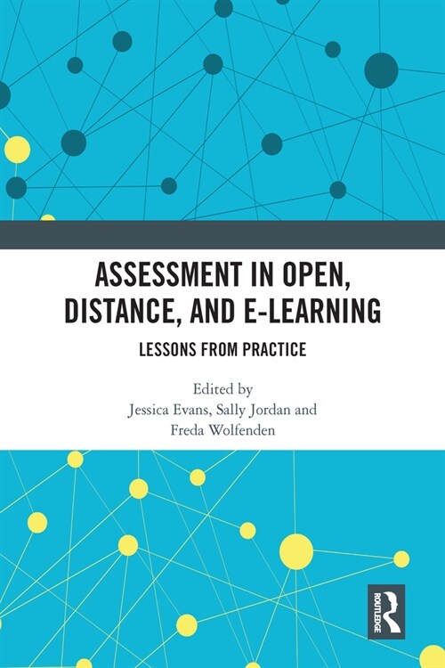 Assessment in Open, Distance, and e-Learning : Lessons from Practice (Paperback)