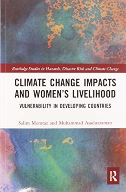 Climate Change Impacts and Women’s Livelihood : Vulnerability in Developing Countries (Paperback)