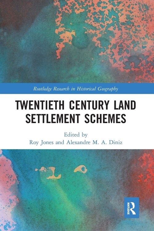 Twentieth Century Land Settlement Schemes (Paperback, 1)