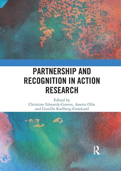 Partnership and Recognition in Action Research (Paperback, 1)