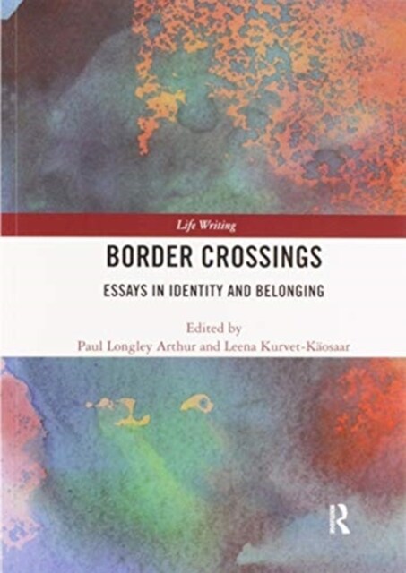 Border Crossings : Essays in Identity and Belonging (Paperback)