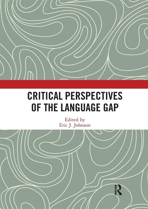 Critical Perspectives of the Language Gap (Paperback, 1)
