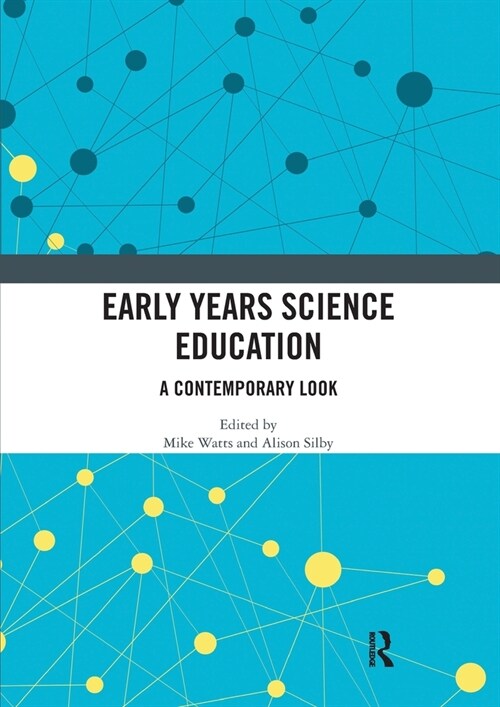 Early Years Science Education : A Contemporary Look (Paperback)