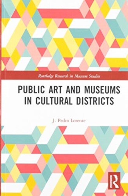 Public Art and Museums in Cultural Districts (Paperback, 1)