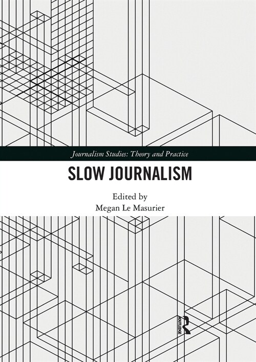 Slow Journalism (Paperback, 1)