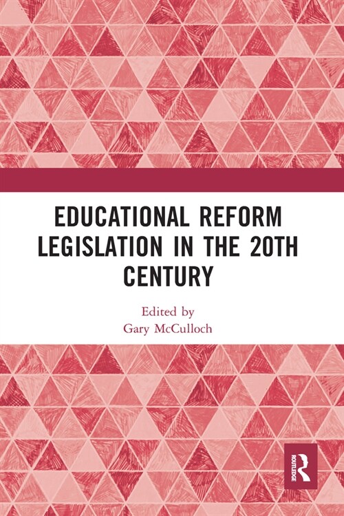 Educational Reform Legislation in the 20th Century (Paperback, 1)
