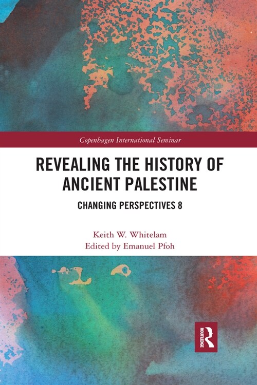 Revealing the History of Ancient Palestine : Changing Perspectives 8 (Paperback)