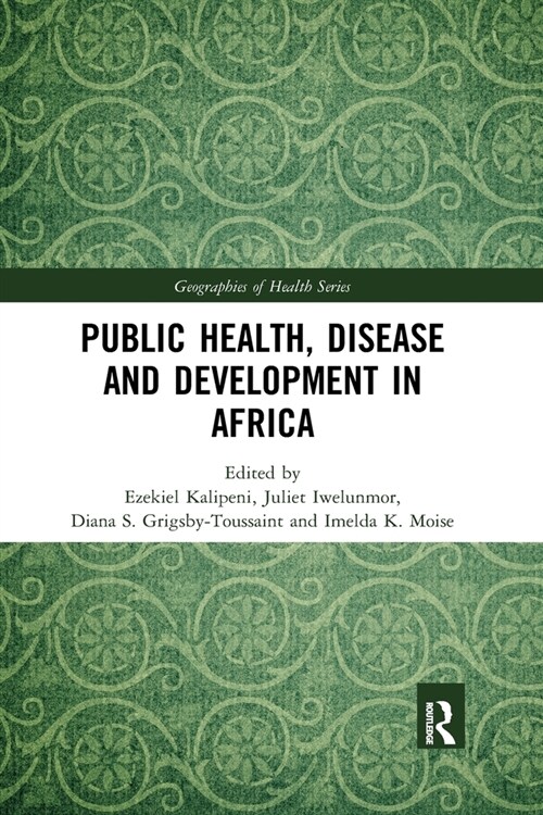 Public Health, Disease and Development in Africa (Paperback, 1)